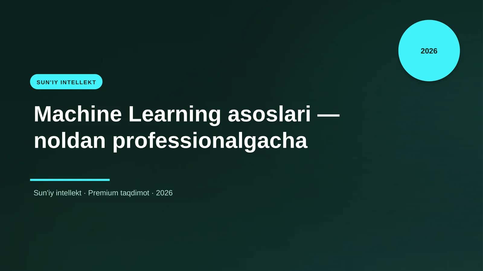 Machine Learning asoslari — noldan professionalgacha 1