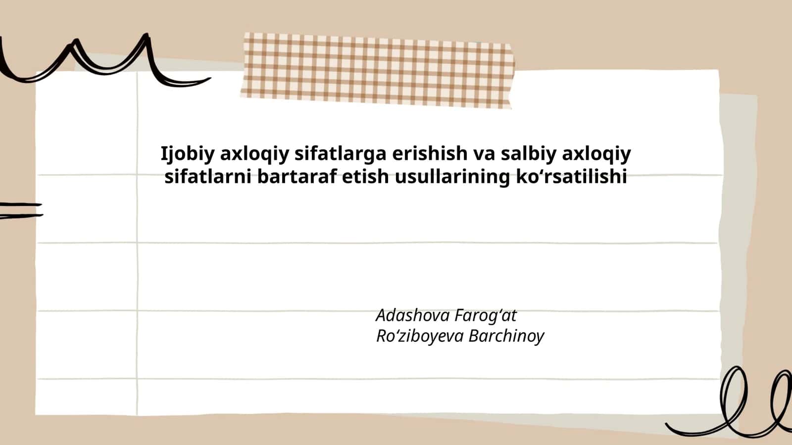Ijobiy axloqiy sifatlarga erishish va salbiy axloqiy sifatlarni bartaraf etish usullarining koʻrsatilishi 1