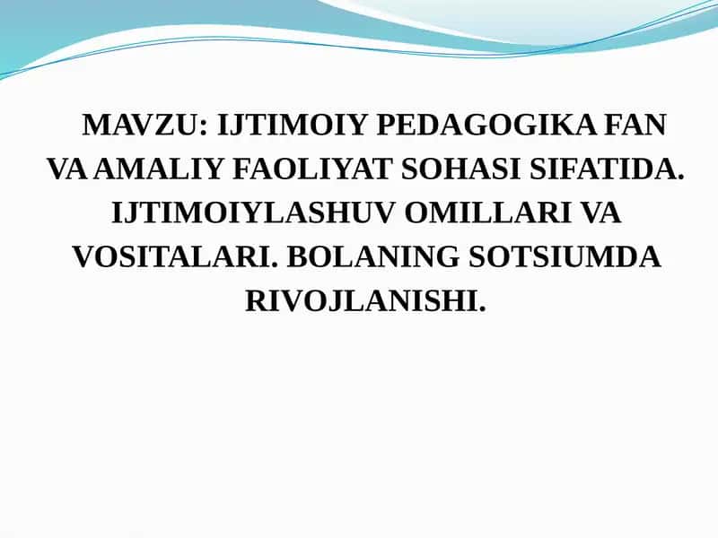 IJTIMOIY PEDAGOGIKA FAN VA AMALIY FAOLIYAT SOHASI SIFATIDA 1