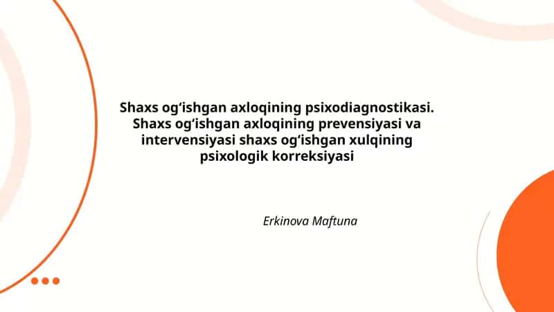 Shaxs ogʻishgan axloqining psixodiagnostikasi 1