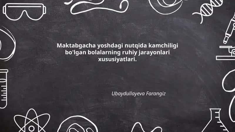 Maktabgacha yoshdagi nutqida kamchiligi bo'lgan bolalarning ruhiy jarayonlari xususiyatlari 1