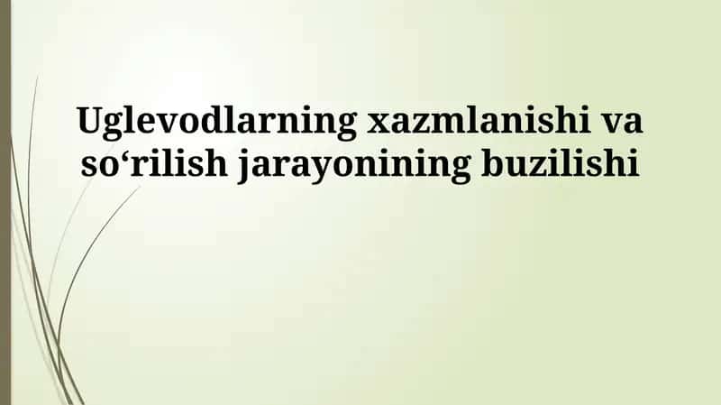 Karbohidratlarning hazm bo'lishi va so'rilishining buzilishi 1