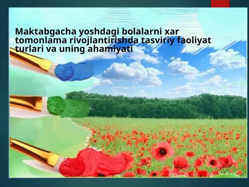 Tasviriy faoliyat turlari va uning ahamiyati 1