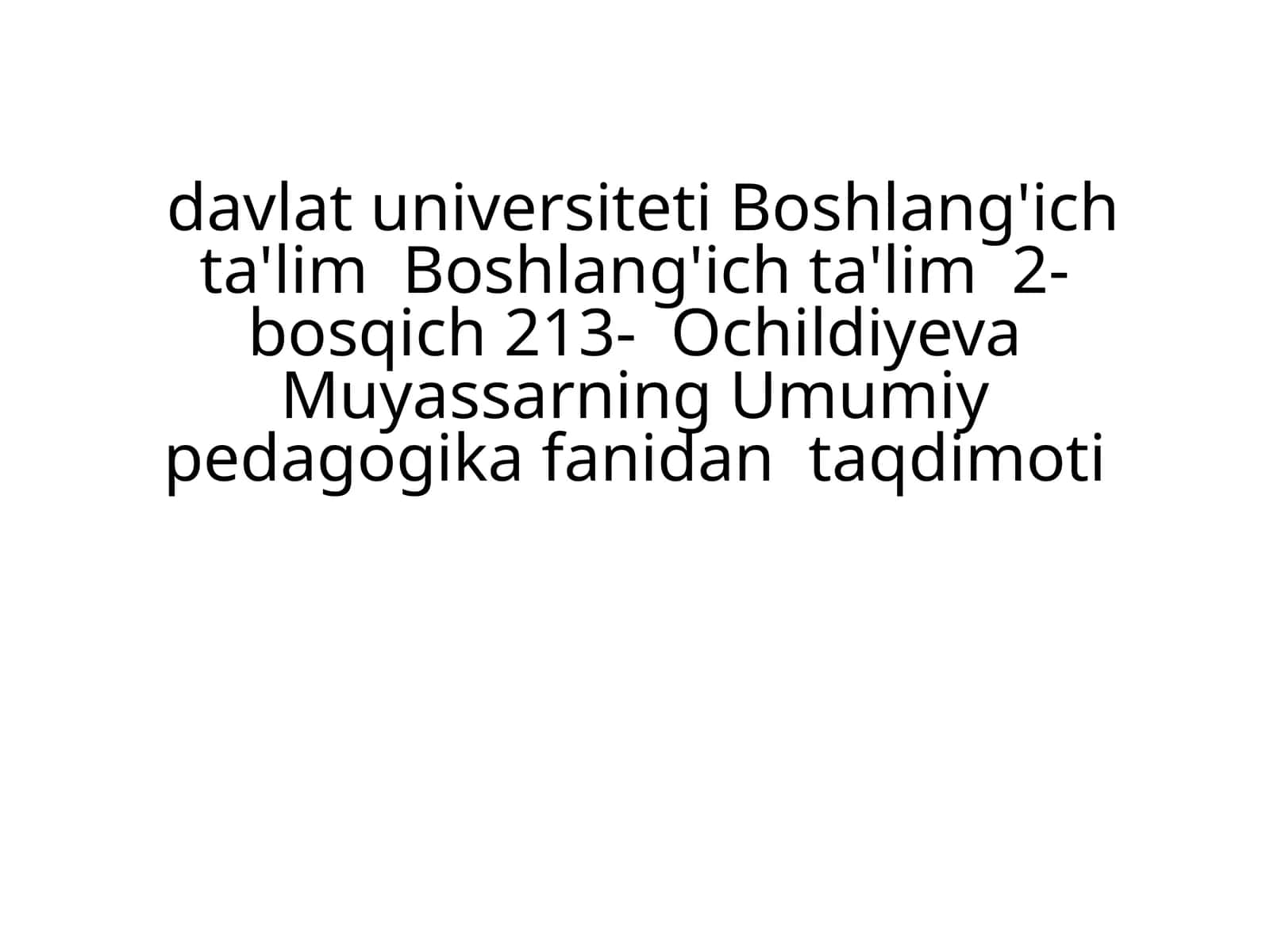 Umumiy pedagogika fanidan taqdimoti 1