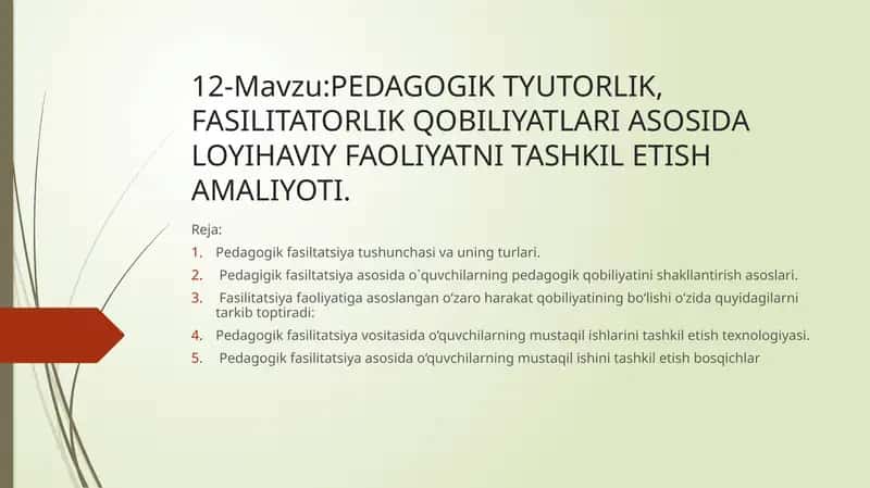 PEDAGOGIK TYUTORLIK, FASILITATORLIKQOBILIYATLARI ASOSIDA LOYIHAVIY FAOLIYATNI TASHKIL ETISH AMALIYOTI 1