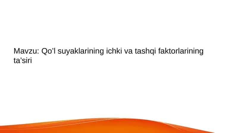 Qo’l suyaklarining ichki va tashqi faktorlarining ta’siri 1