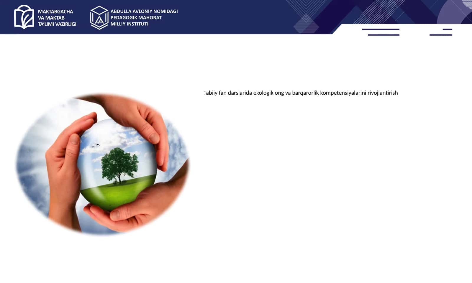 Tabiiy fan darslarida ekologik ong va barqarorlik kompetensiyalarini rivojlantirish 1