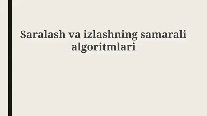 Saralash va Qidiruv algoritmlari 1