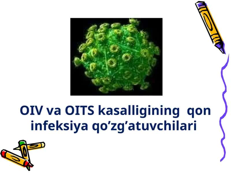 OIV va OITS kasalligining qon infeksiya qo’zg’atuvchilari 1