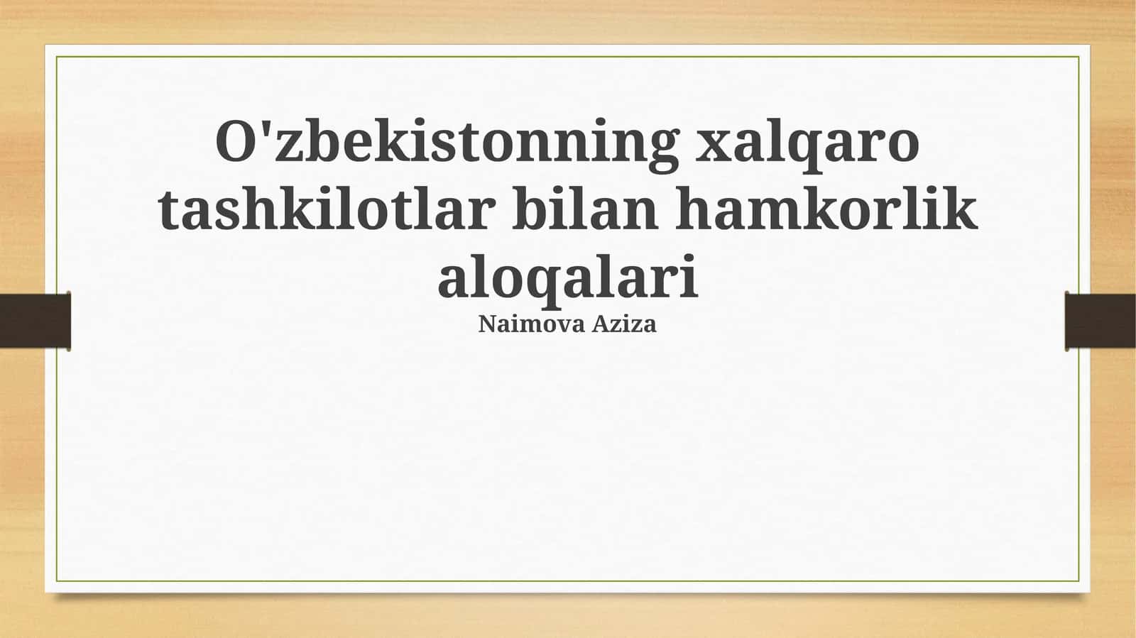 O'zbekistonning xalqaro tashkilotlar bilan hamkorligi 1