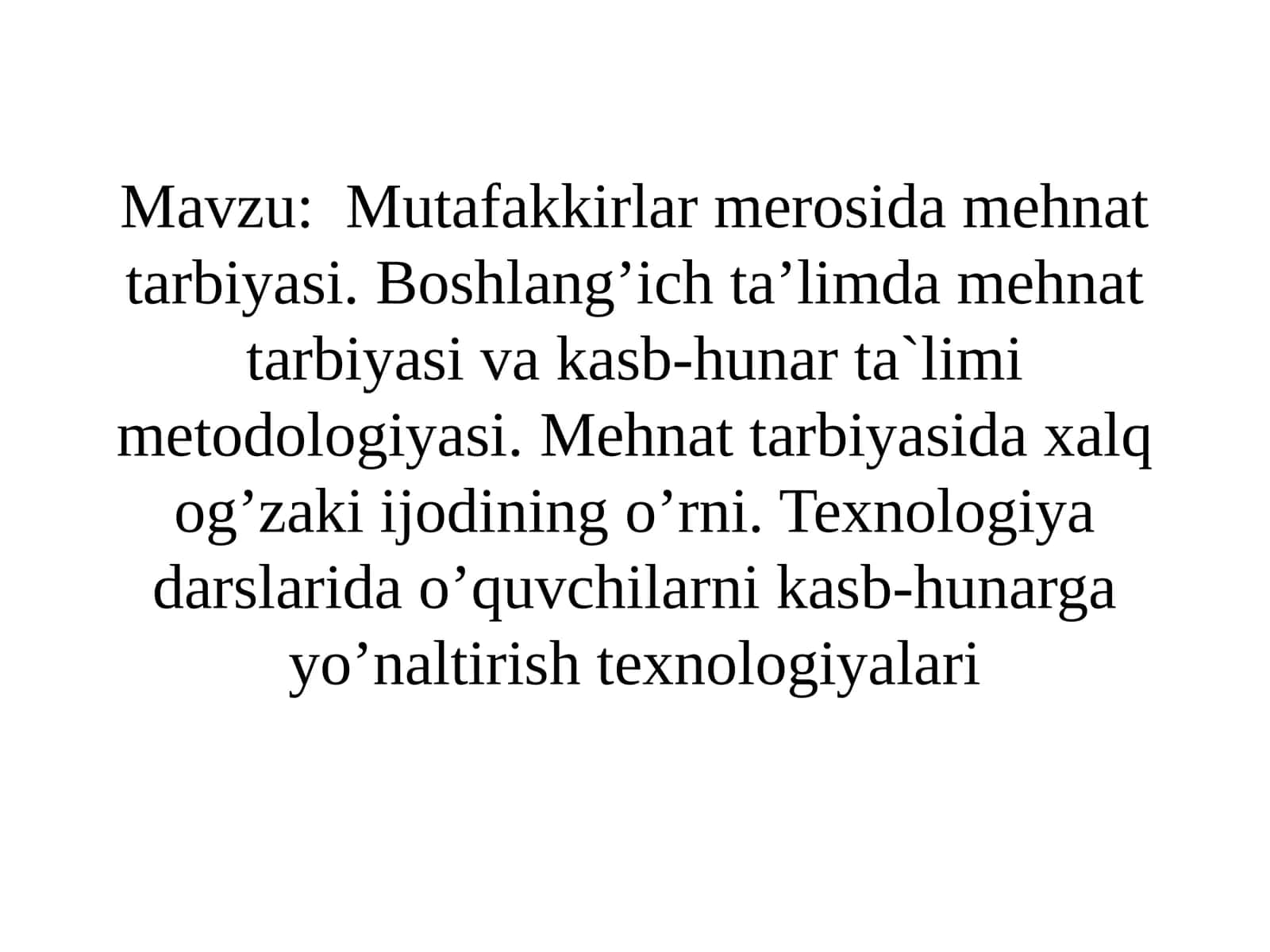 Mutafakkirlar merosida mehnat tarbiyasi 1