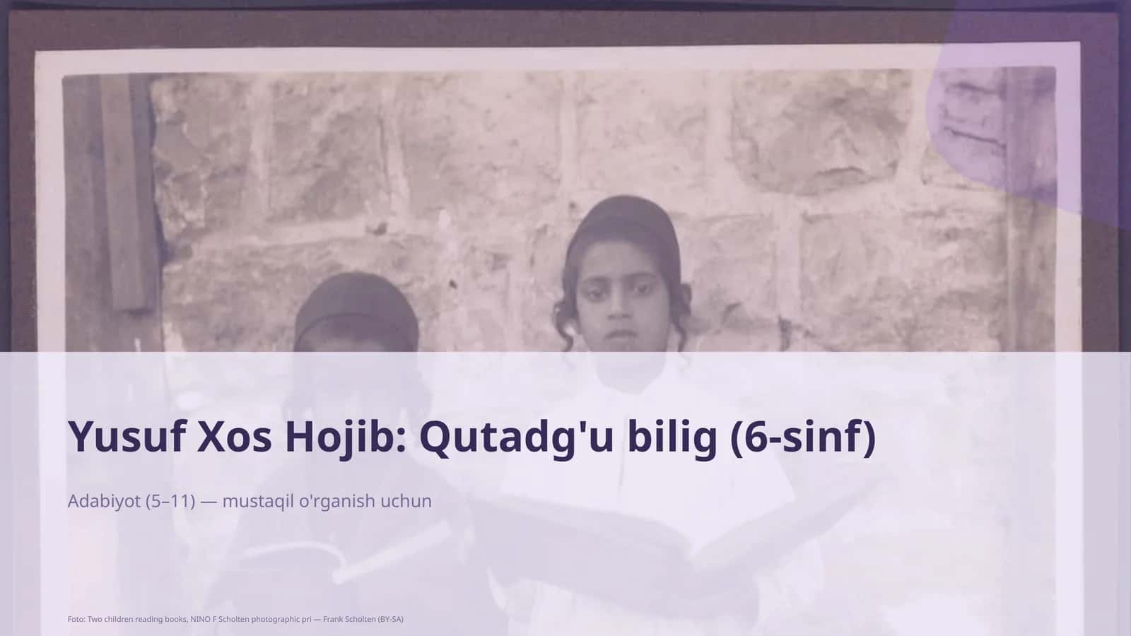 Yusuf Xos Hojib: Qutadg'u bilig (6-sinf) 1
