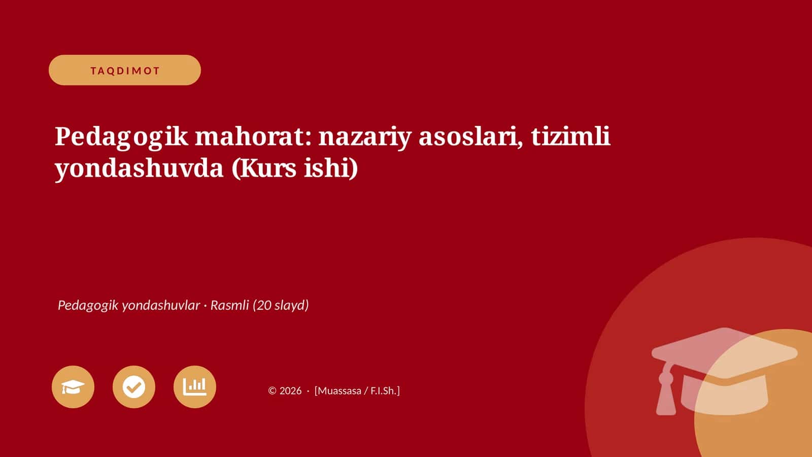 Pedagogik mahorat: nazariy asoslari, tizimli yondashuvda (Kurs ishi) 1