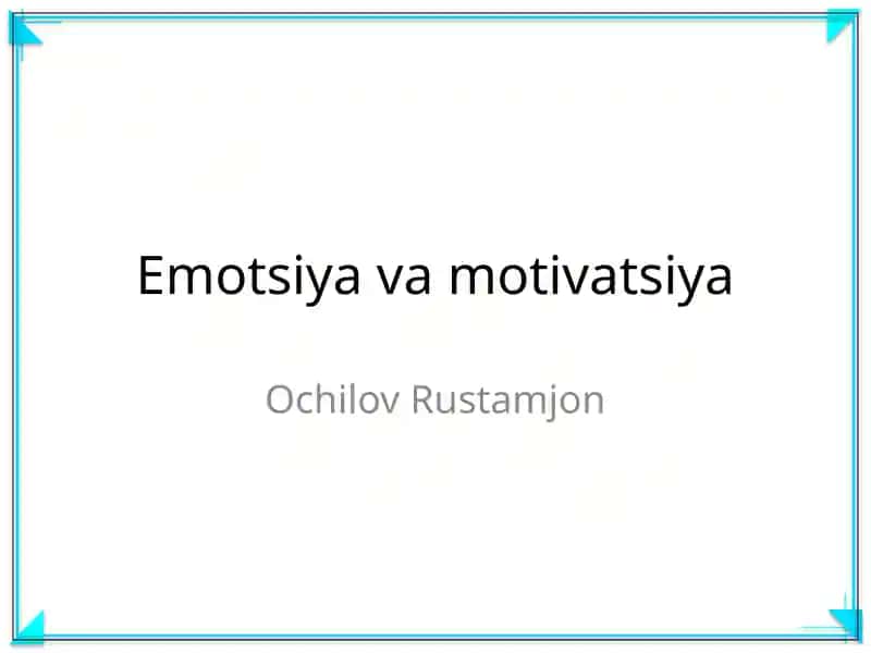 Emotsiya va motivatsiya