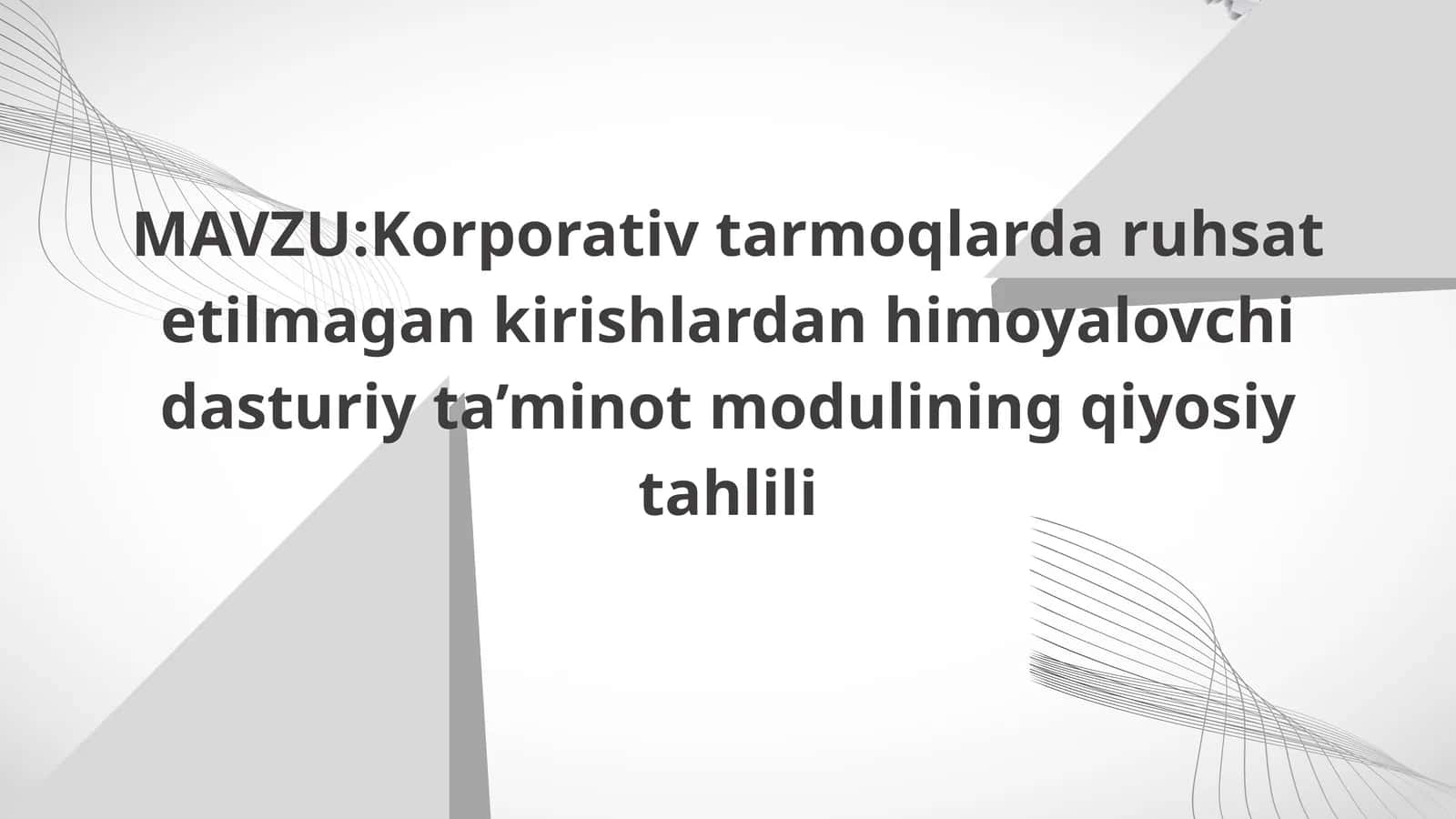 Korporativ tarmoqlarda ruhsat etilmagan kirishlardan himoyalovchi dasturiy ta’minot modulining qiyosiy tahlili 1