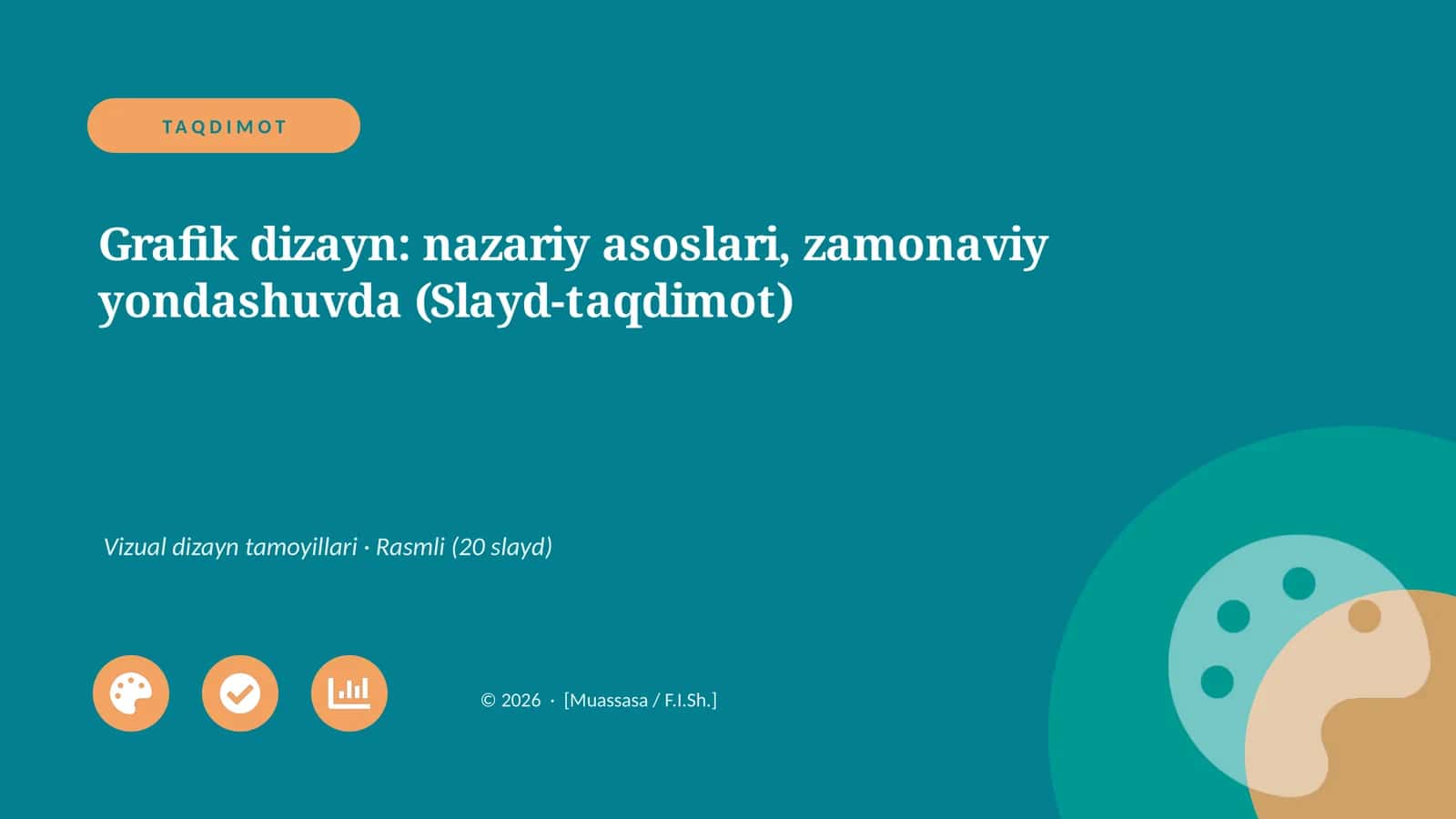 Grafik dizayn: nazariy asoslari, zamonaviy yondashuvda (Slayd-taqdimot) 1