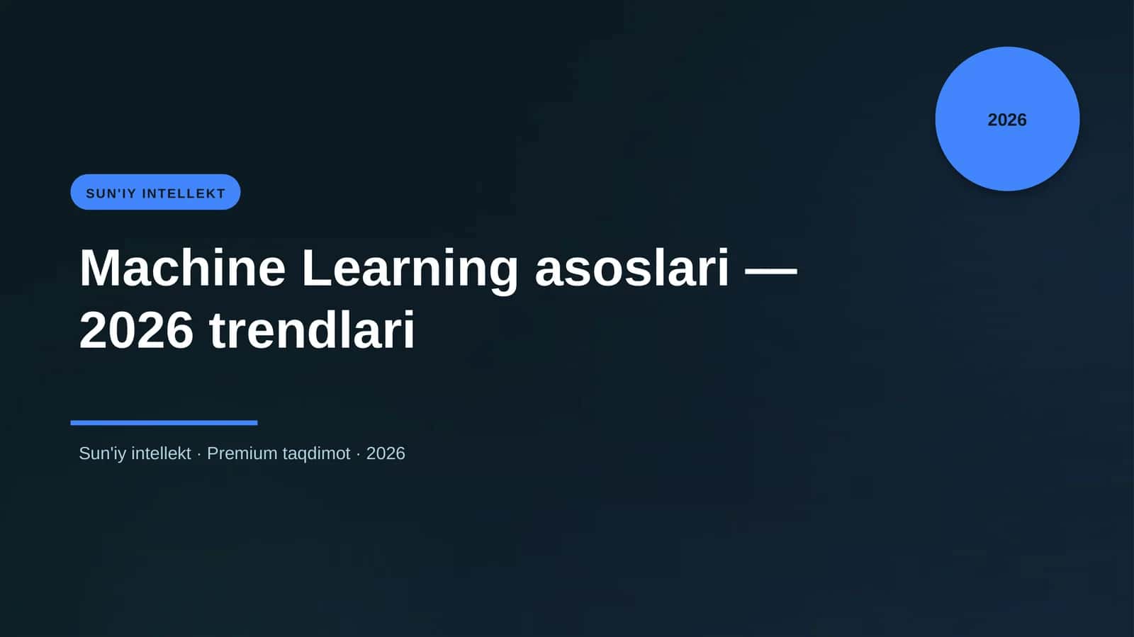 Machine Learning asoslari — 2026 trendlari 1