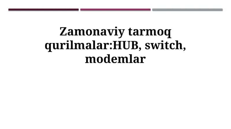 Hub, Switch va Modemlar 1