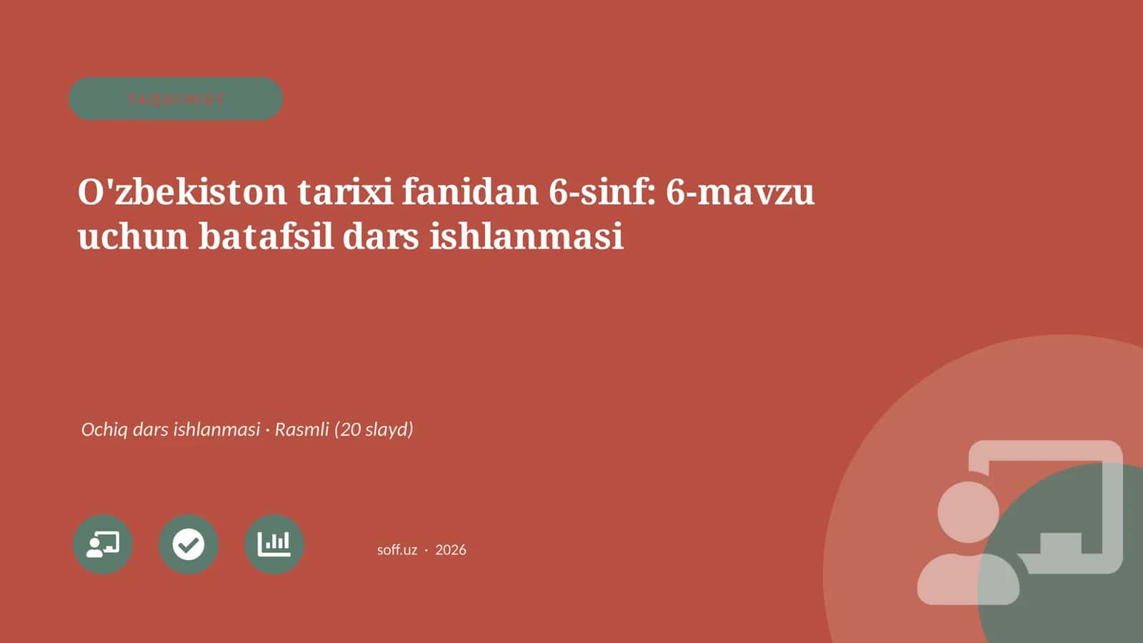 O'zbekiston tarixi fanidan 6-sinf: 6-mavzu uchun batafsil dars ishlanmasi 1