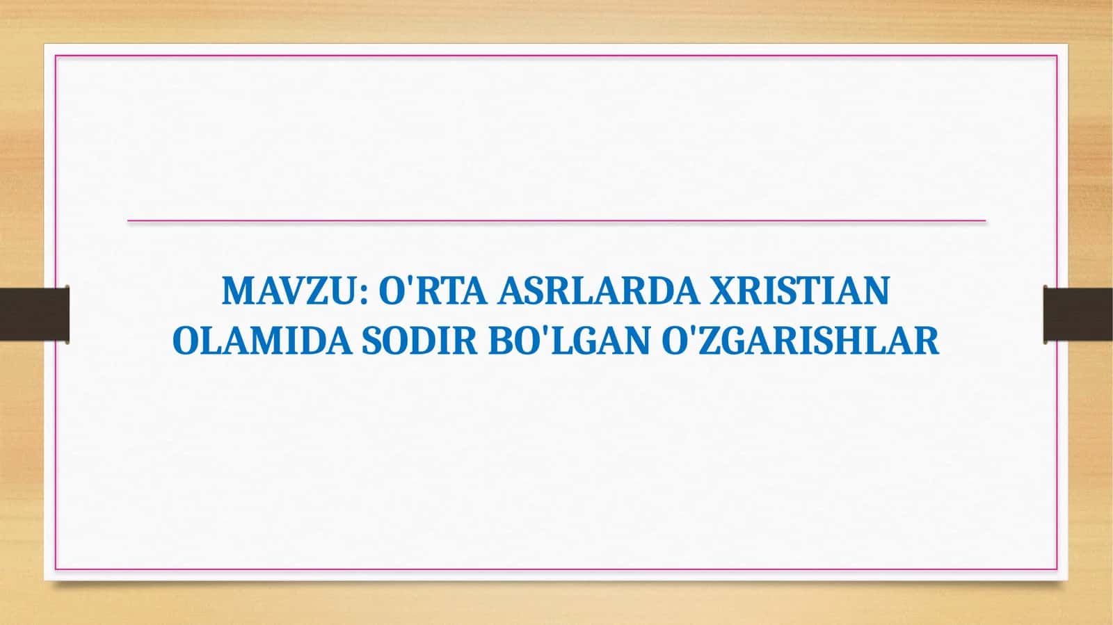 O'RTA ASRLARDA XRISTIAN OLAMIDA SODIR BO'LGAN O'ZGARISHLAR 1