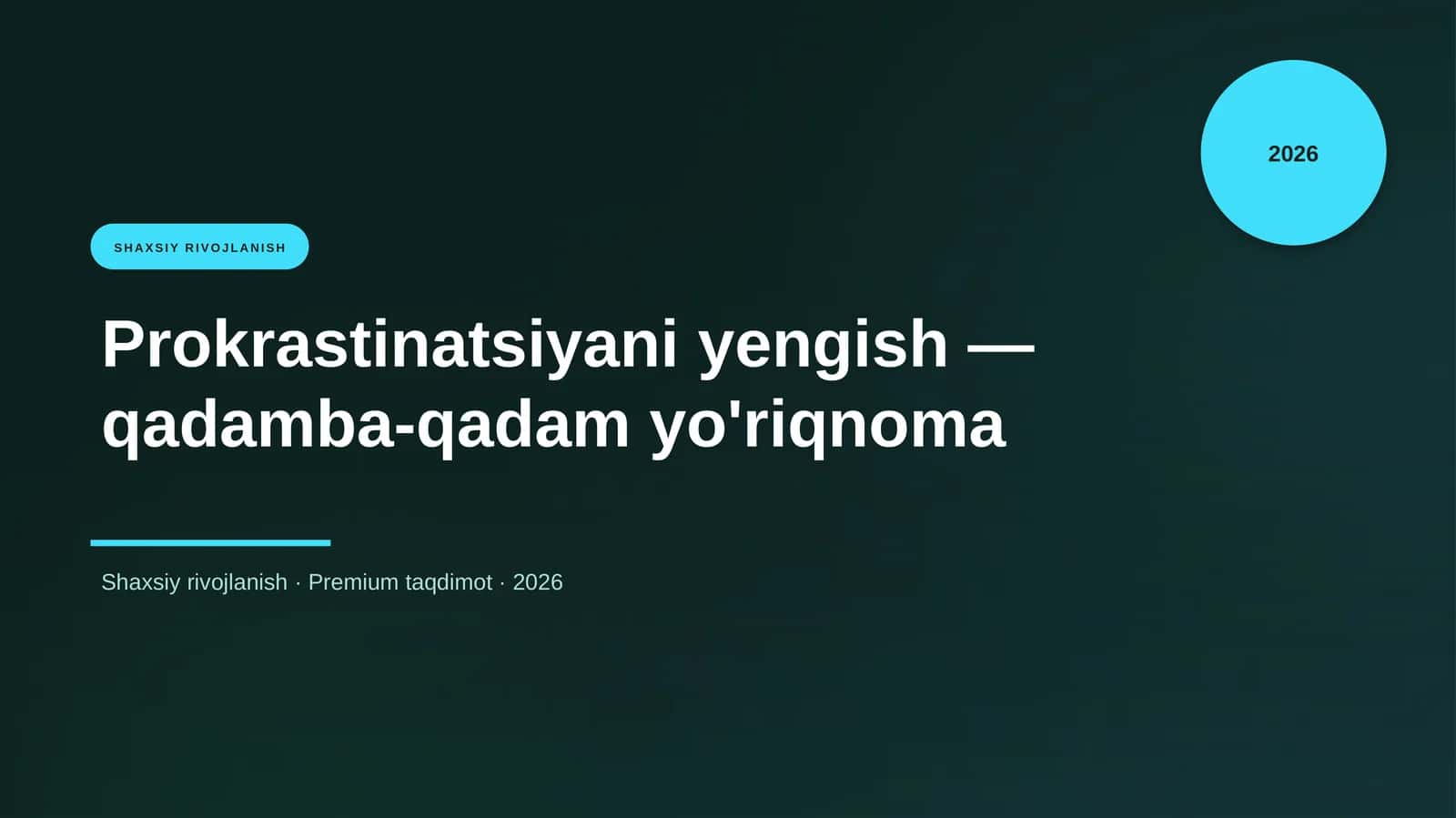 Prokrastinatsiyani yengish — qadamba-qadam yo'riqnom 1