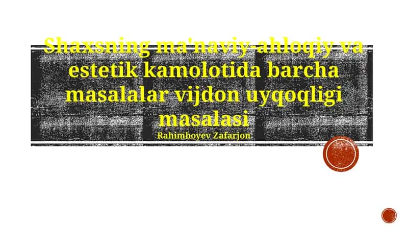 Vijdon: Ma'naviyat, Axloq va Estetik Kamolot Asosi 1