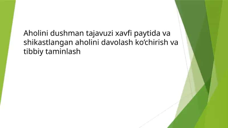 Aholini dushman tajavuzi xavfi paytida va shikastlangan aholini davolash ko’chirish va tibbiy taminlash 1
