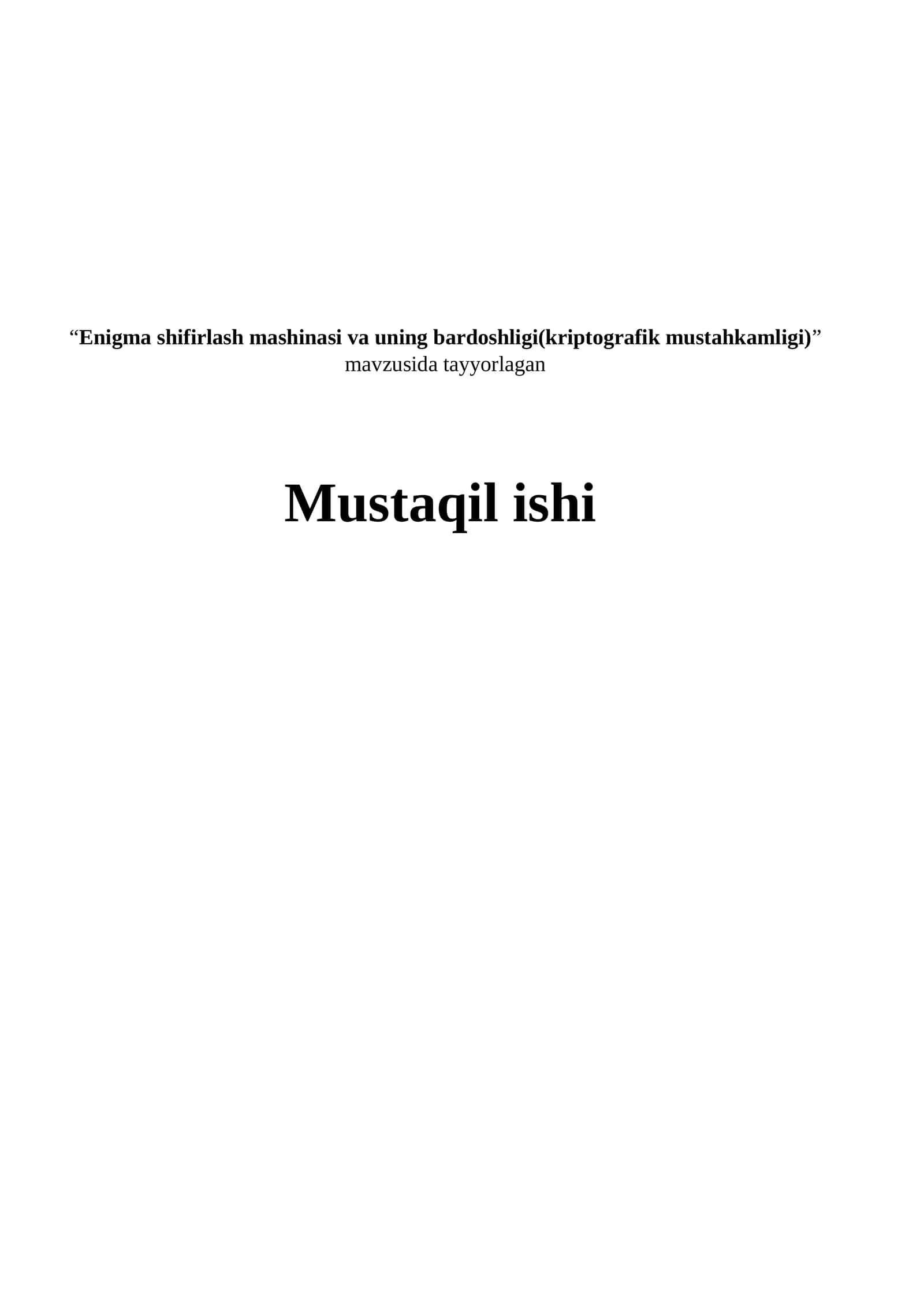 Enigma shifrlash mashinasi va uning bardoshligi(kriptografik mustahkamligi) 1