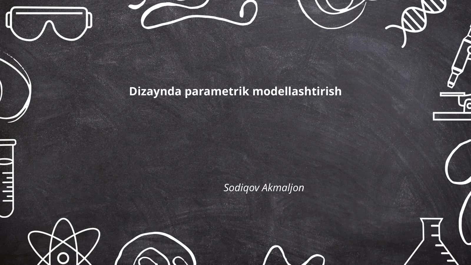 Parametrik modellashtirish asoslari 1