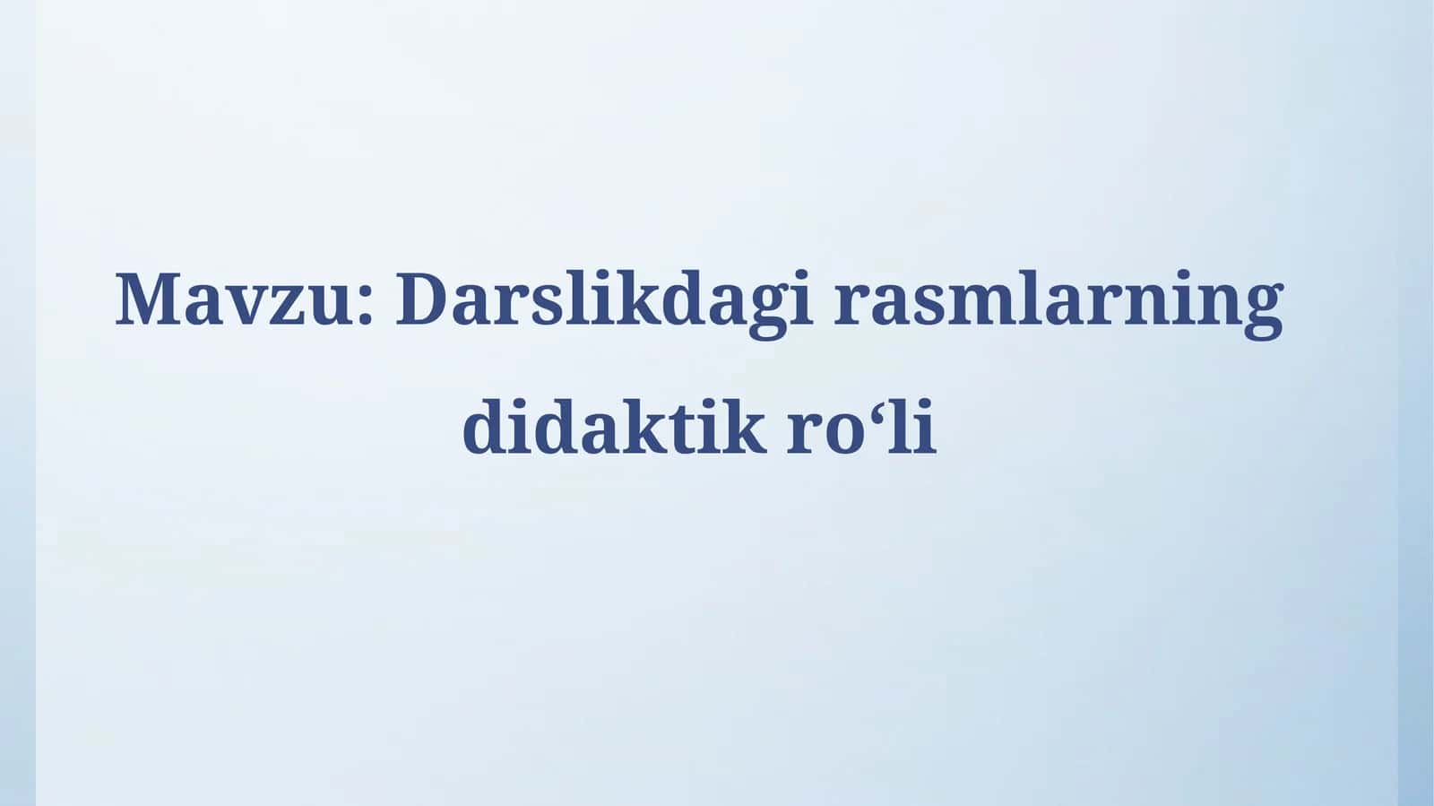 Darslikdagirasmlarningdidaktikroʻli 1