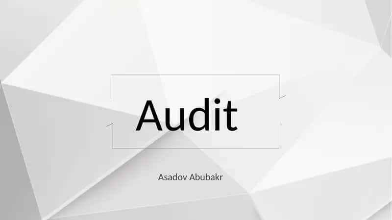Auditningmohiyati,uningmaqsadivavazifalari 1