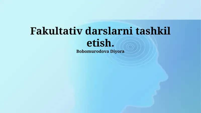 Fakultativ darslarni tashkil etish 1