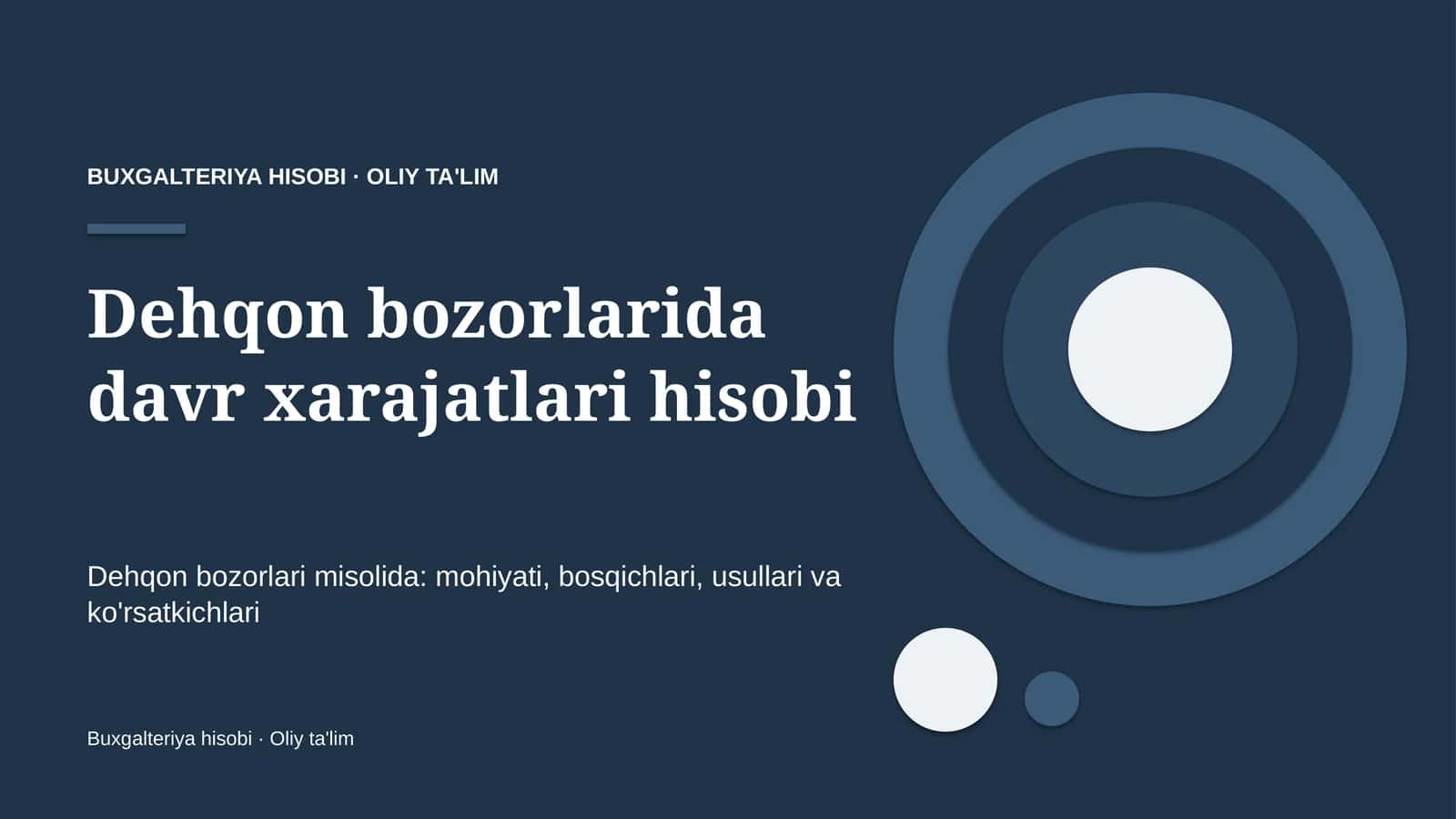 dehqon bozorlarida davr xarajatlari hisobi 2781 1