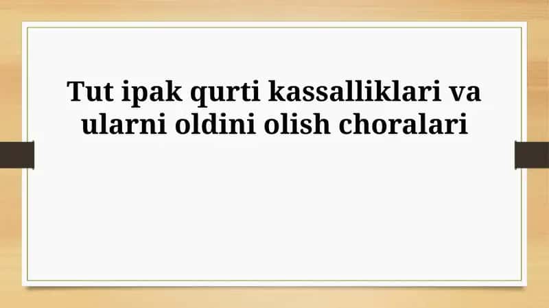 Tut ipak qurti kassalliklari va ularni oldini olish choralari 1