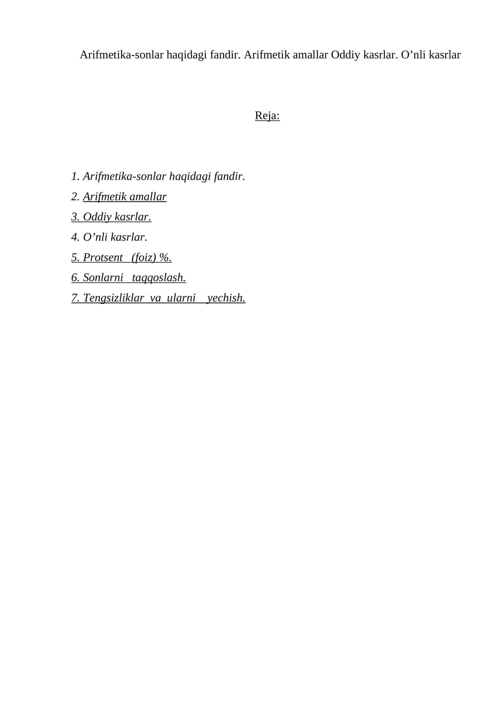 Arifmetika-sonlar haqidagi fandir. Arifmetik amallar Oddiy kasrlar. O’nli kasrlar 1