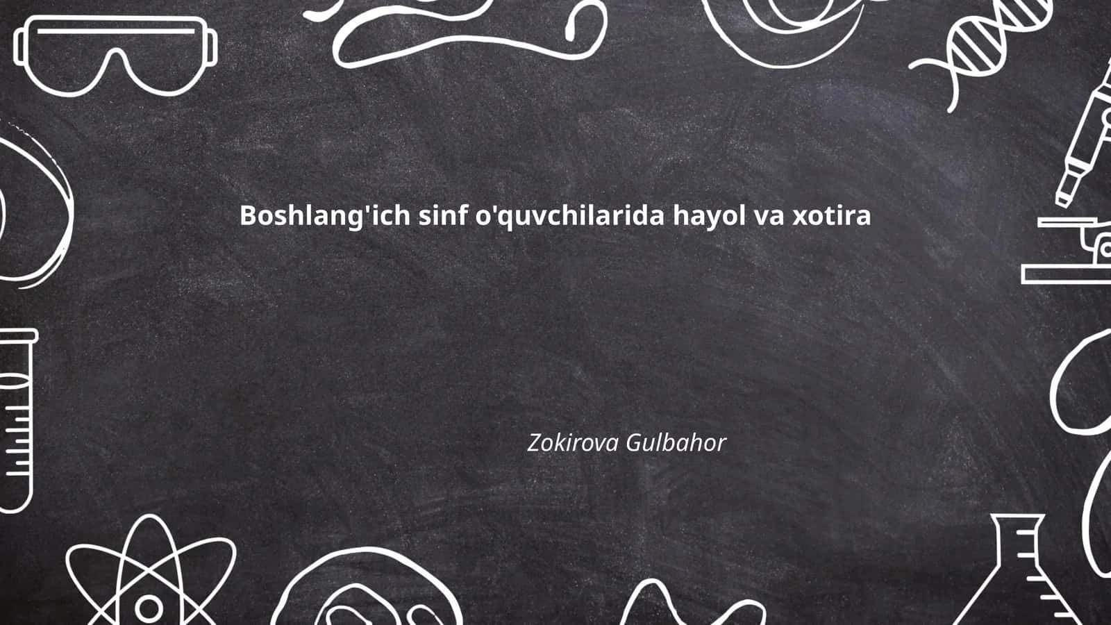 Boshlang'ich sinf o'quvchilarida hayol va xotira 1