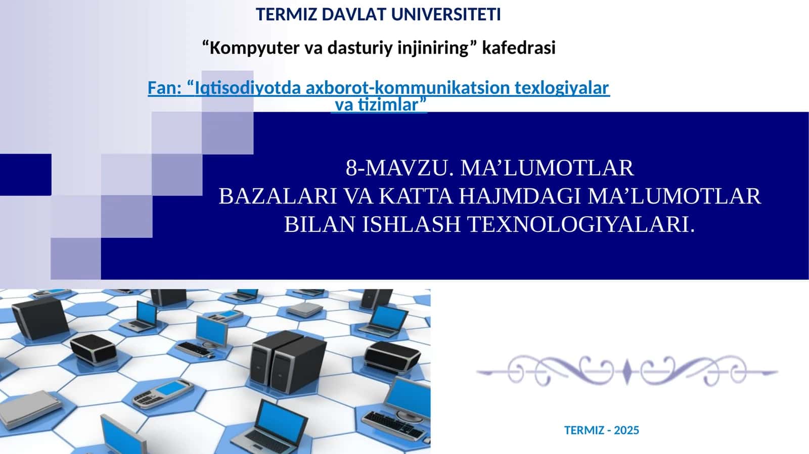 MA’LUMOTLARBAZALARI VA KATTA HAJMDAGI MA’LUMOTLAR BILAN ISHLASH TEXNOLOGIYALARI 1