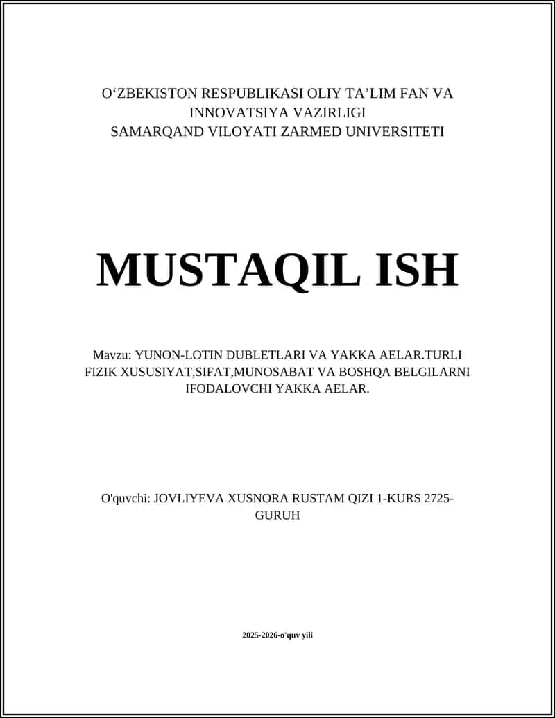 YUNON-LOTIN DUBLETLARI VA YAKKA AELAR.TURLI FIZIK XUSUSIYAT,SIFAT,MUNOSABAT VA BOSHQA BELGILARNI IFODALOVCHI YAKKA AELAR 1
