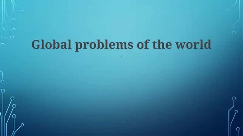 Global problems of the world 1