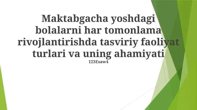 Tasviriy faoliyat turlari va uning ahamiyati 1