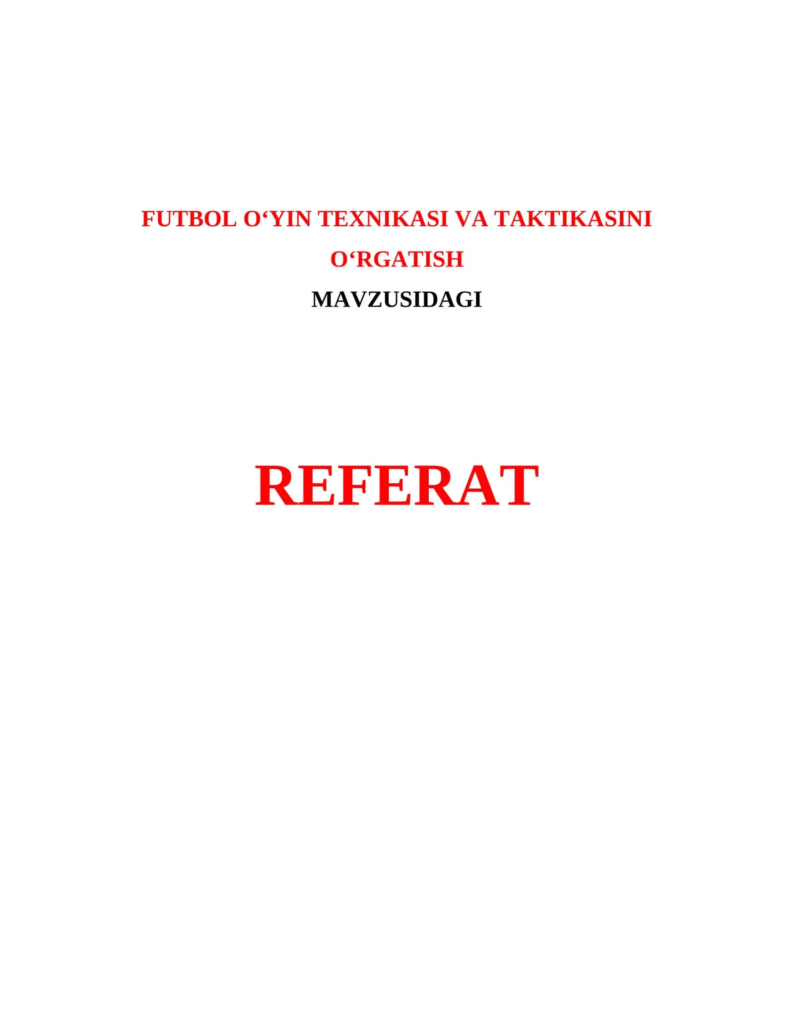 FUTBOL O‘YIN TEXNIKASI VA TAKTIKASINI O‘RGATISH 1