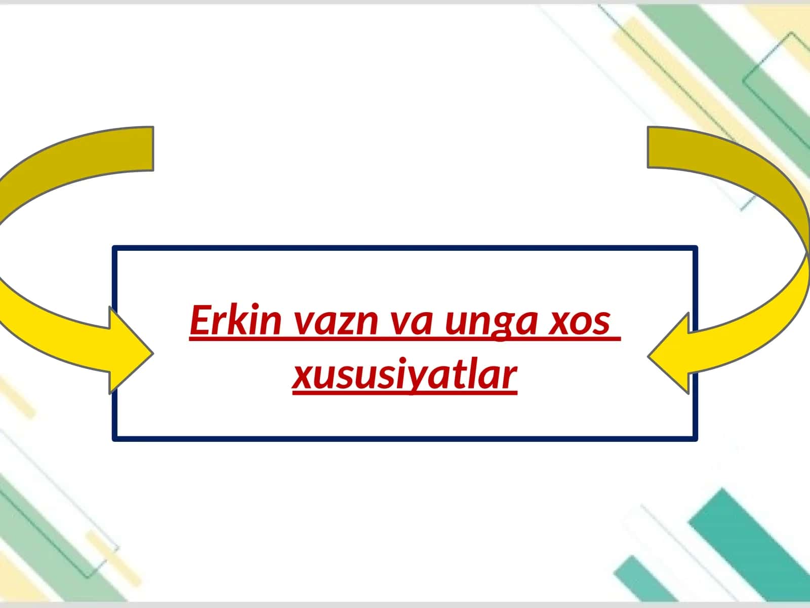 Erkin vazn va unga xos xususiyatlar 1