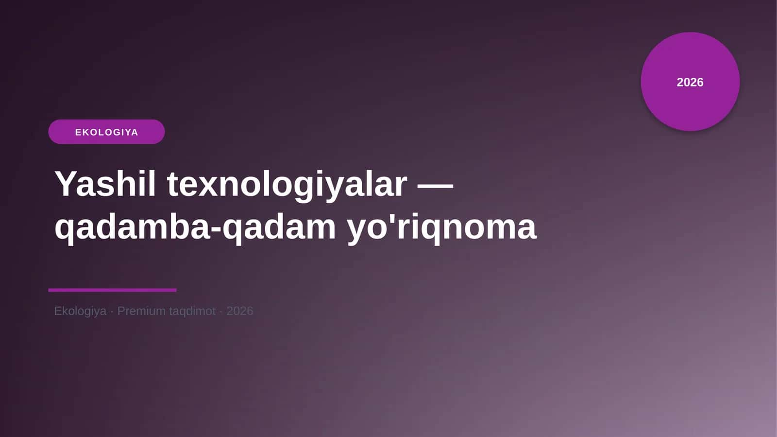Yashil texnologiyalar — qadamba-qadam yo'riqnoma 1