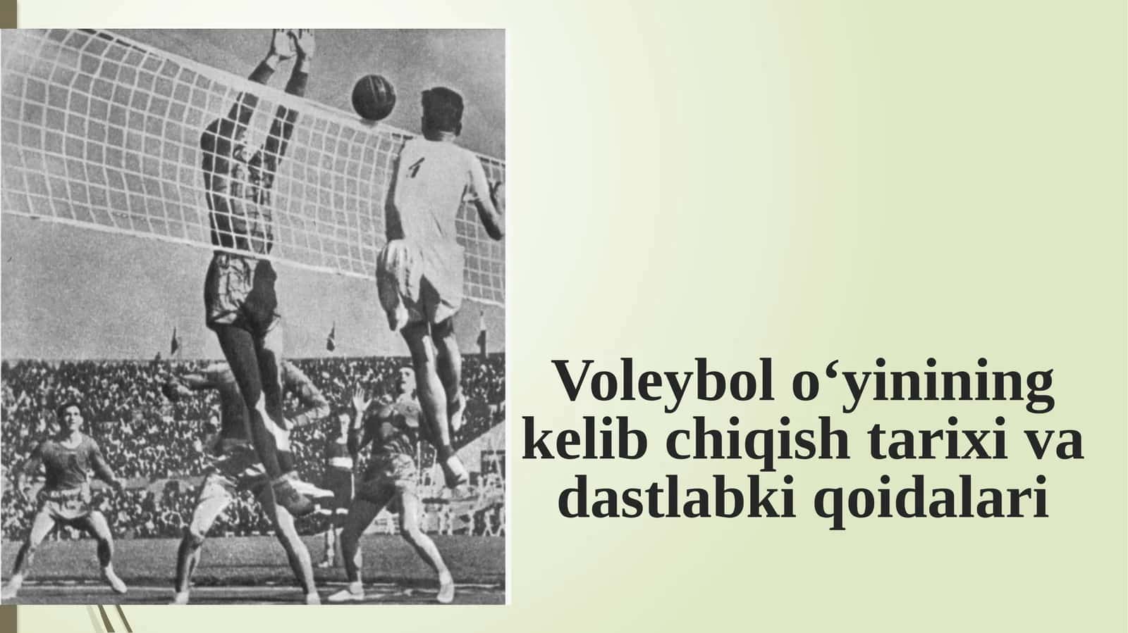 Voleybol o‘yinining kelib chiqish tarixi va dastlabki qoidalari 1