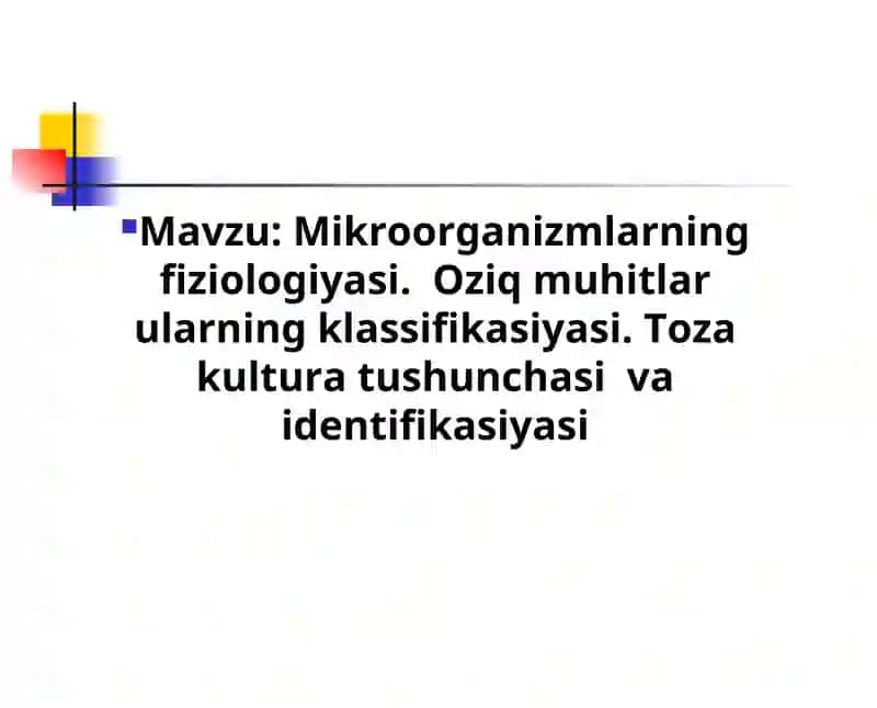 Mikrооrgаnizmlаrning fiziоlоgiyasi 1