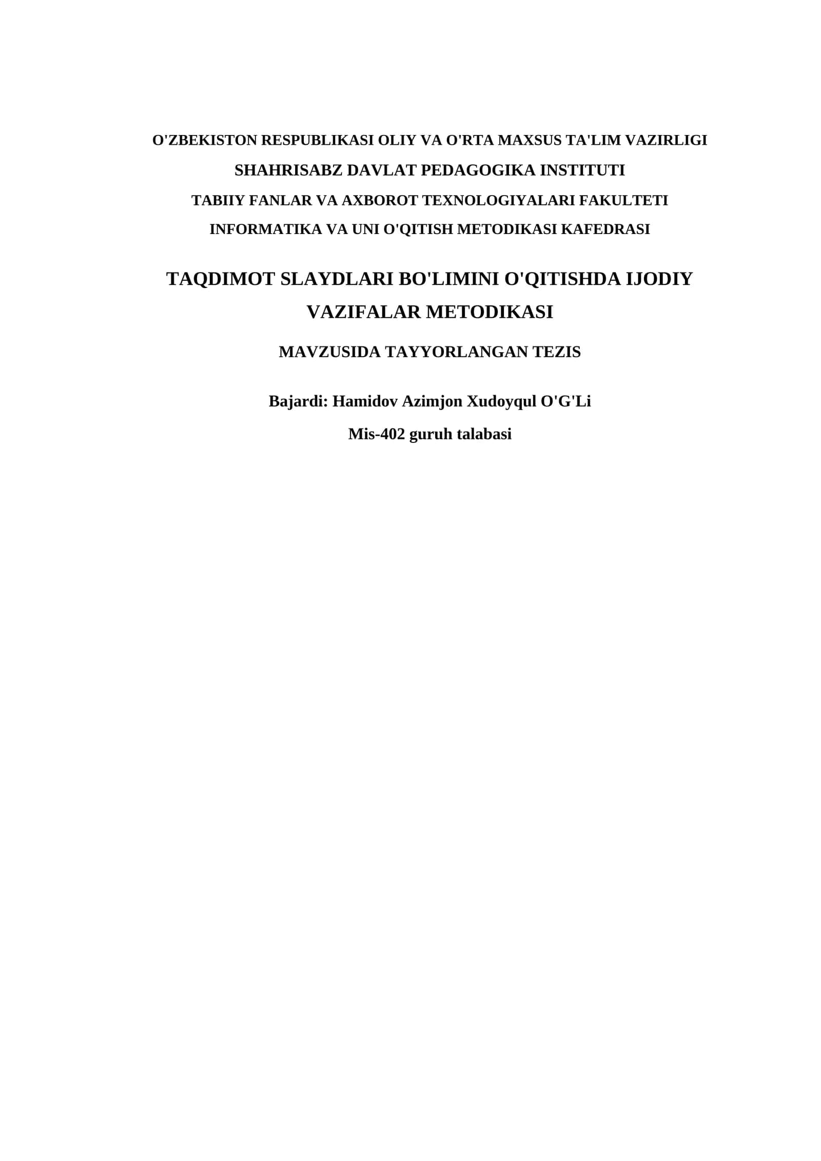 TAQDIMOT SLAYDLARI BO'LIMINI O'QITISHDA IJODIY VAZIFALAR METODIKASI 1