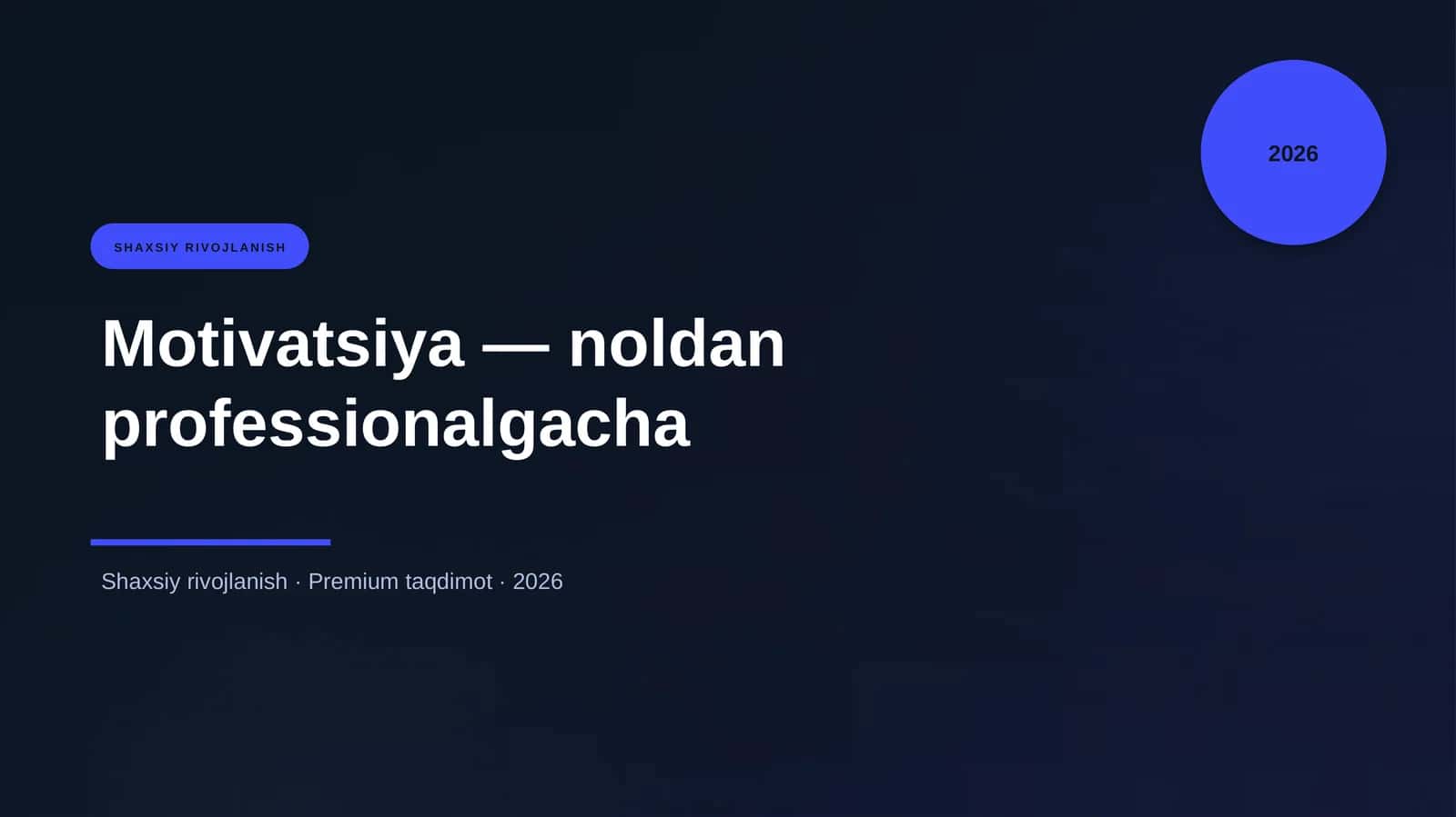 Motivatsiya — noldan professionalgacha 1