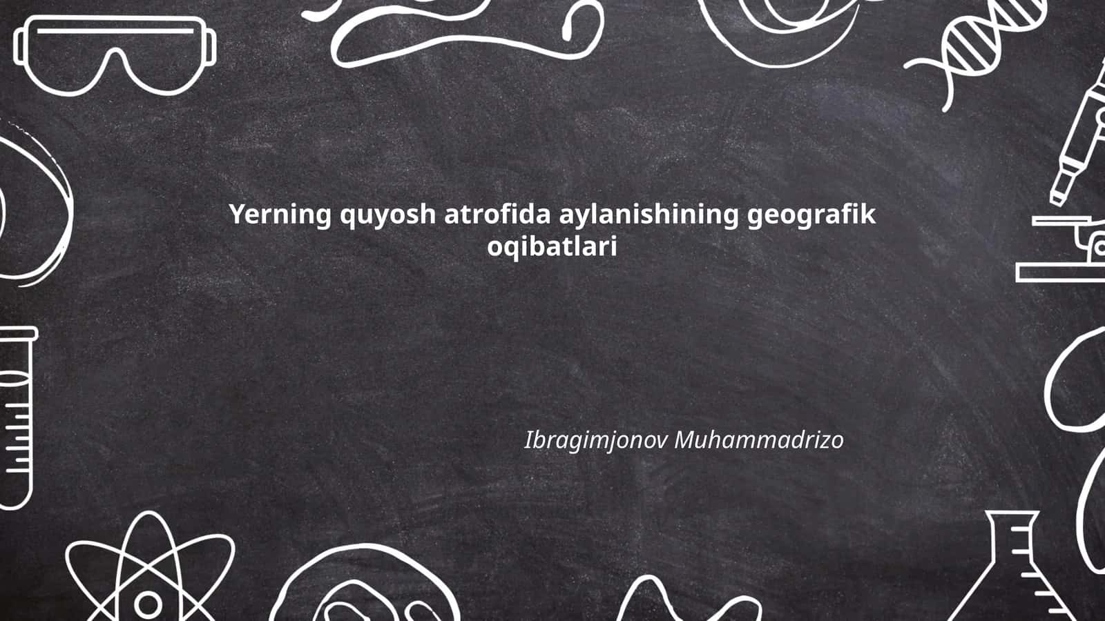 Yerning quyosh atrofida aylanishining geografik oqibatlari 1