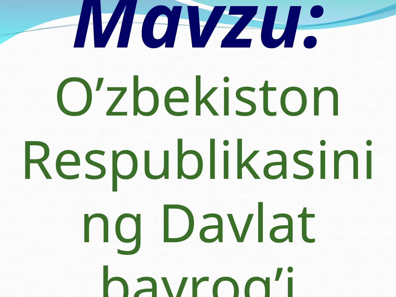 O’zbekiston Respublikasining Davlat bayrog’i 1