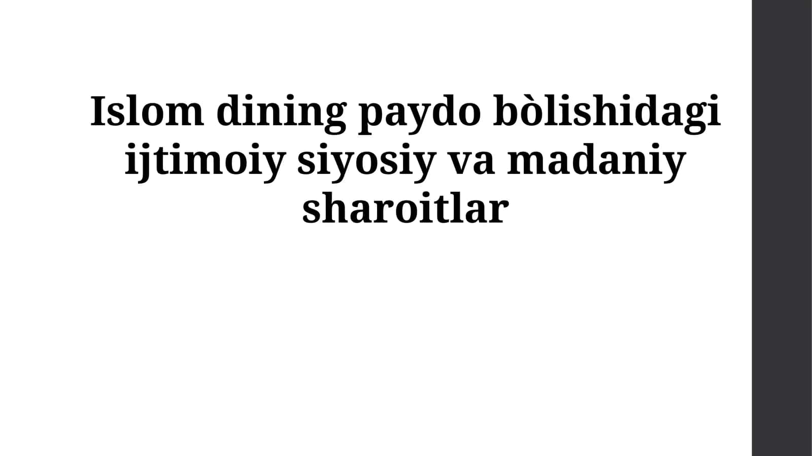 Islom dining paydo bòlishidagi ijtimoiy siyosiy va madaniy sharoitlar 1